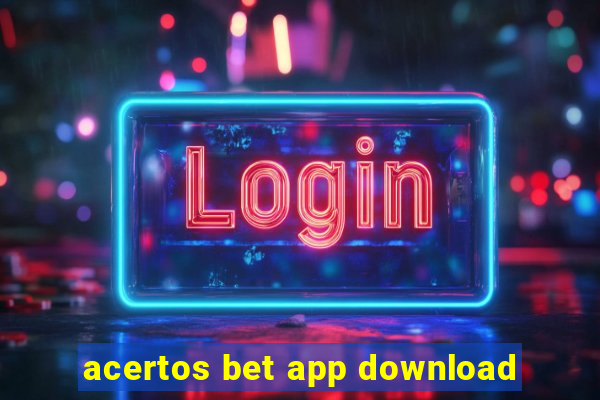 acertos bet app download